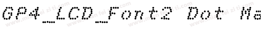 GP4_LCD_Font2 Dot Matrix字体转换